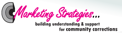 Community Corrections Marketing Strategies